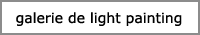 Visiter la galerie de light painting